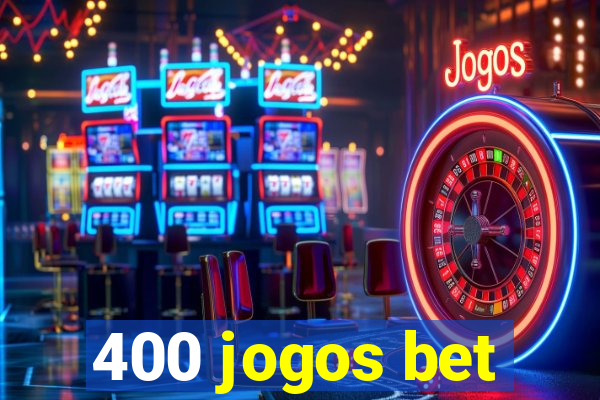 400 jogos bet
